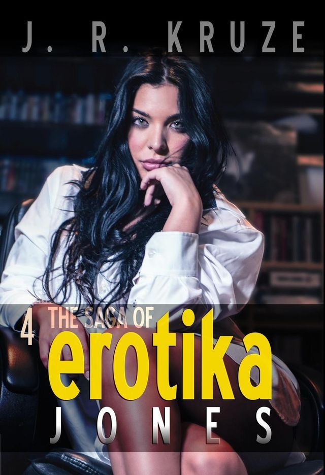  The Saga of Erotika Jones 04(Kobo/電子書)