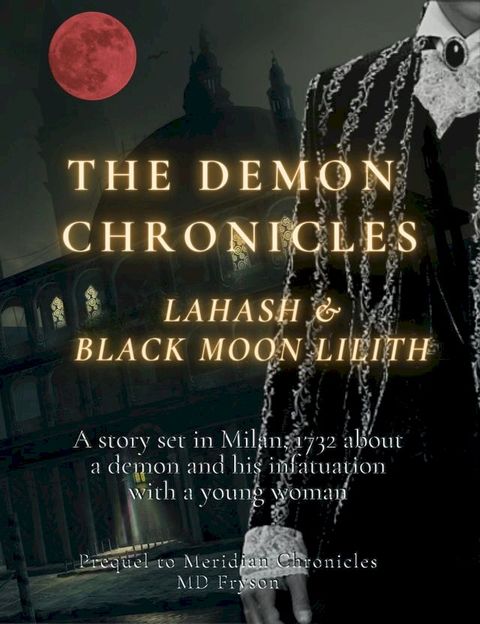 The Demon Chronicles: Lahash & Black Moon Lilith(Kobo/電子書)