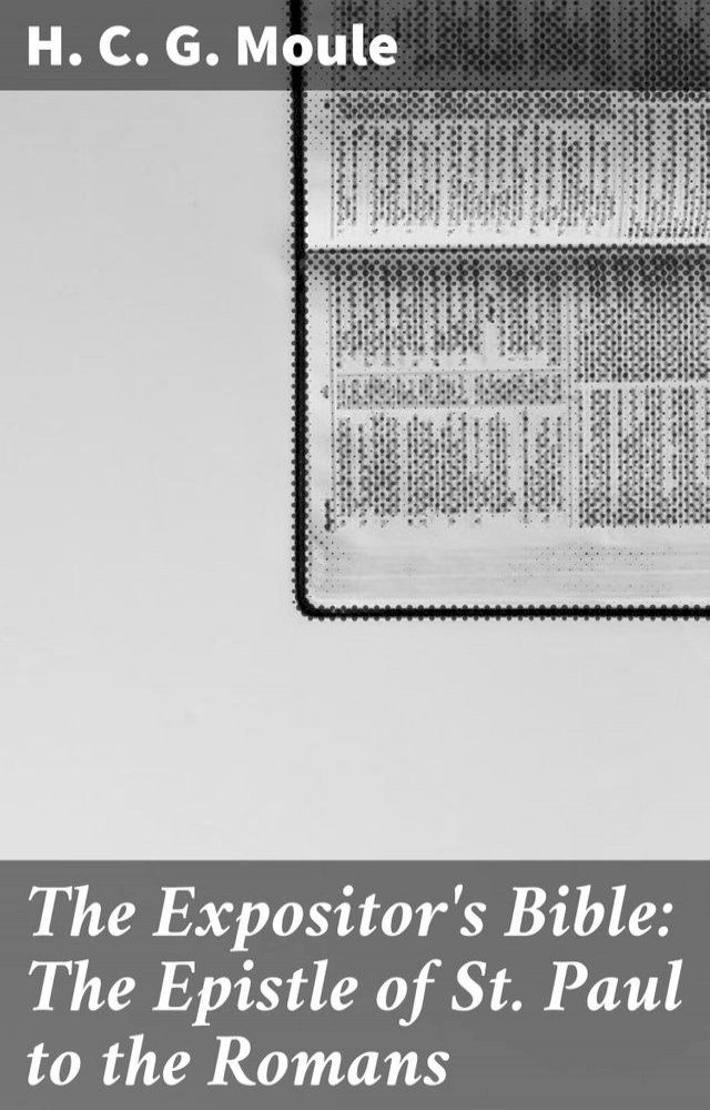  The Expositor's Bible: The Epistle of St Paul to the Romans(Kobo/電子書)