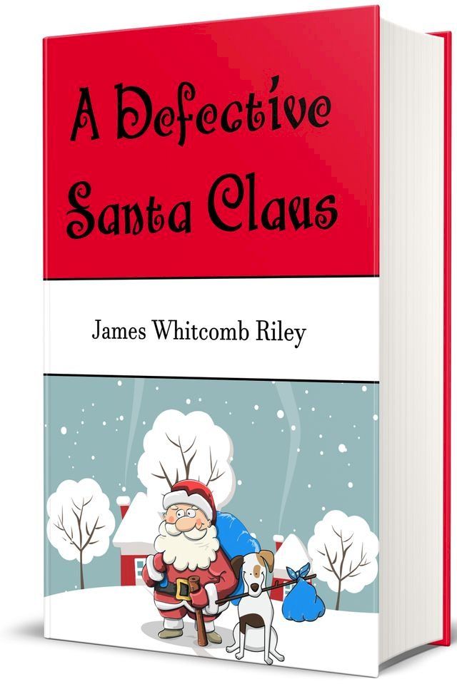  A Defective Santa Claus - Illustrated(Kobo/電子書)