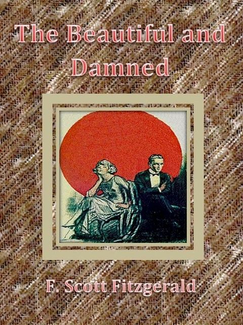 The Beautiful and Damned(Kobo/電子書)