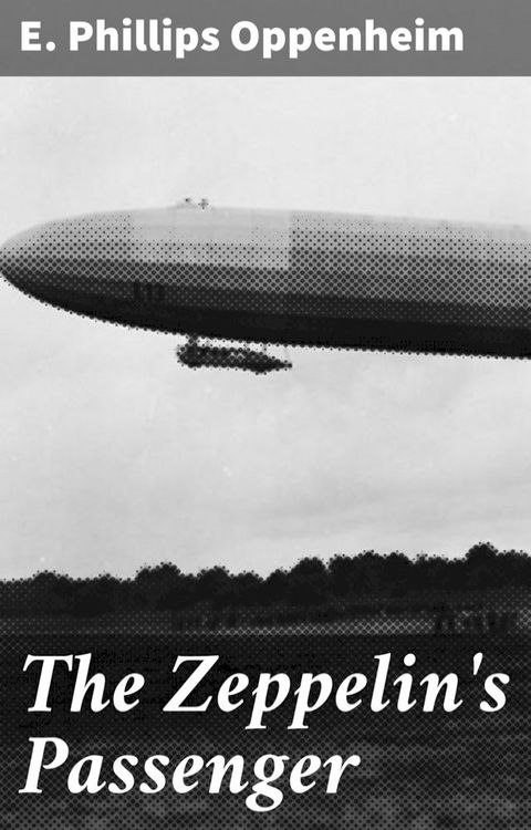 The Zeppelin's Passenger(Kobo/電子書)