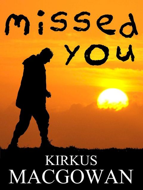 Missed You (A Short Story)(Kobo/電子書)