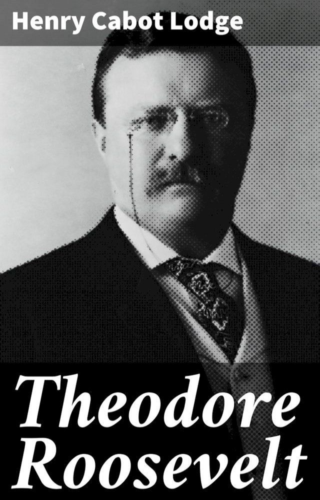  Theodore Roosevelt(Kobo/電子書)