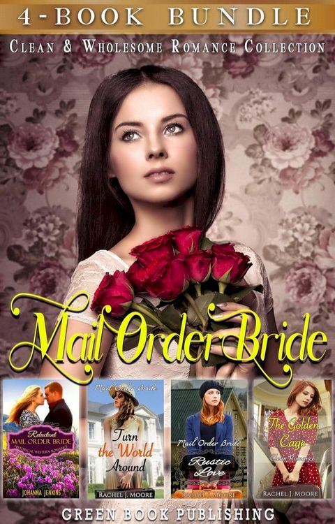 Mail Order Bride : Clean & Wholesome Romance Collection(Kobo/電子書)