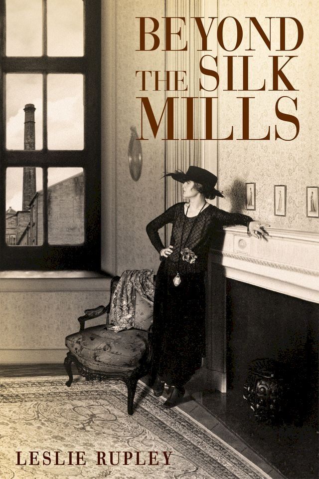  Beyond the Silk Mills(Kobo/電子書)