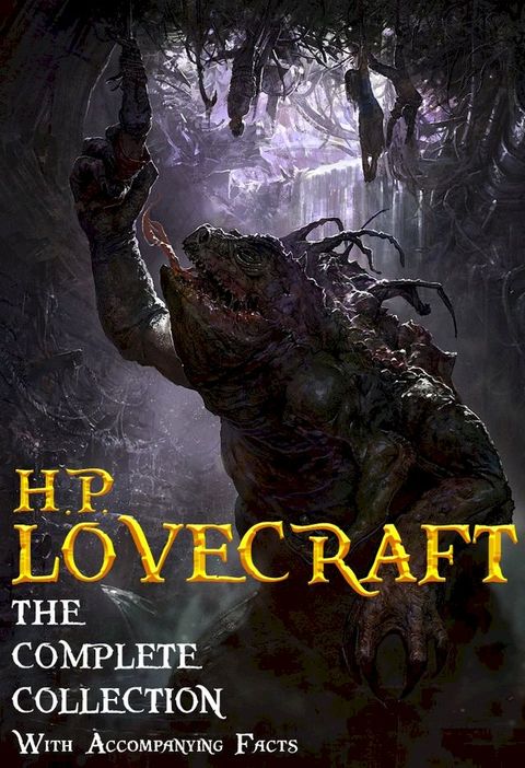 H. P. Lovecraft: The Complete Collection.(Kobo/電子書)