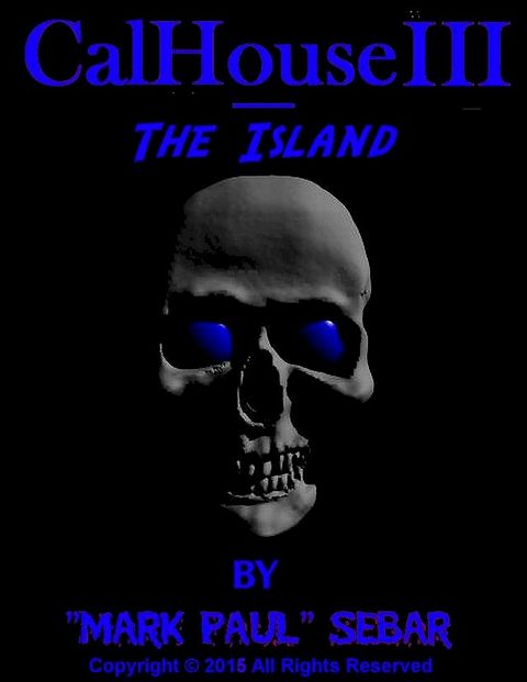 CalHouse III: The Island(Kobo/電子書)