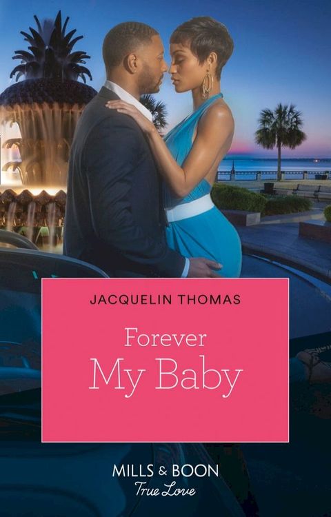 Forever My Baby (The DuGrandpres of Charleston, Book 1)(Kobo/電子書)