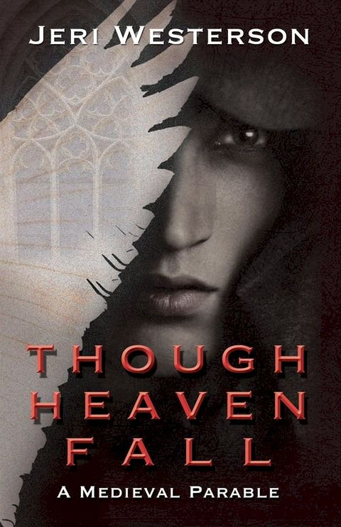 Though Heaven Fall(Kobo/電子書)