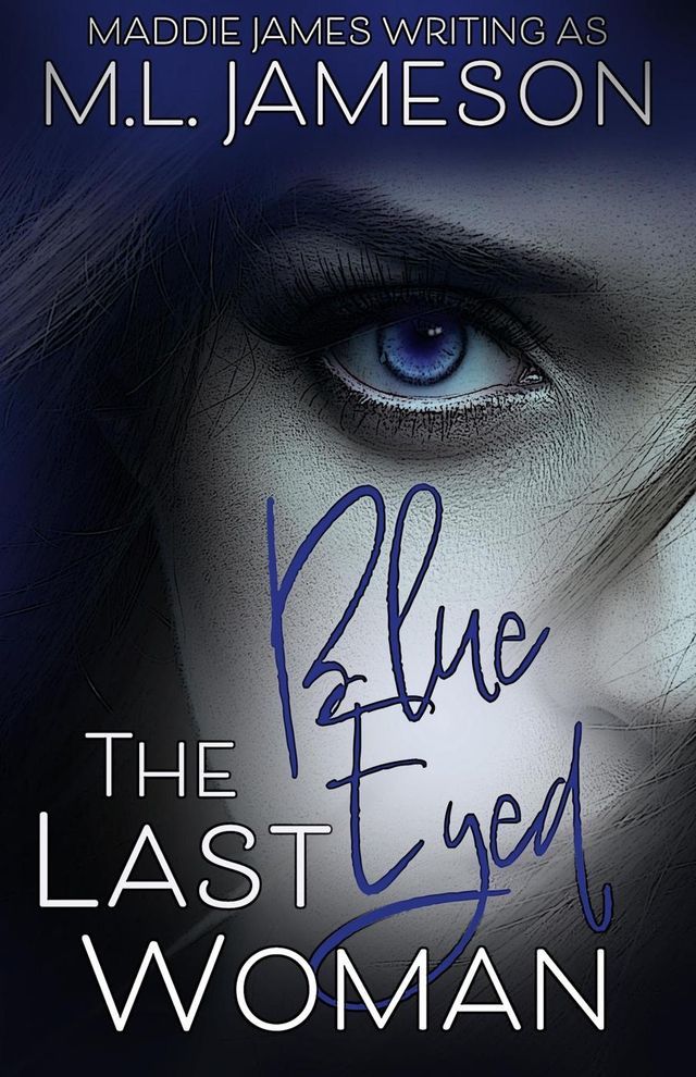  The Last Blue Eyed Woman(Kobo/電子書)