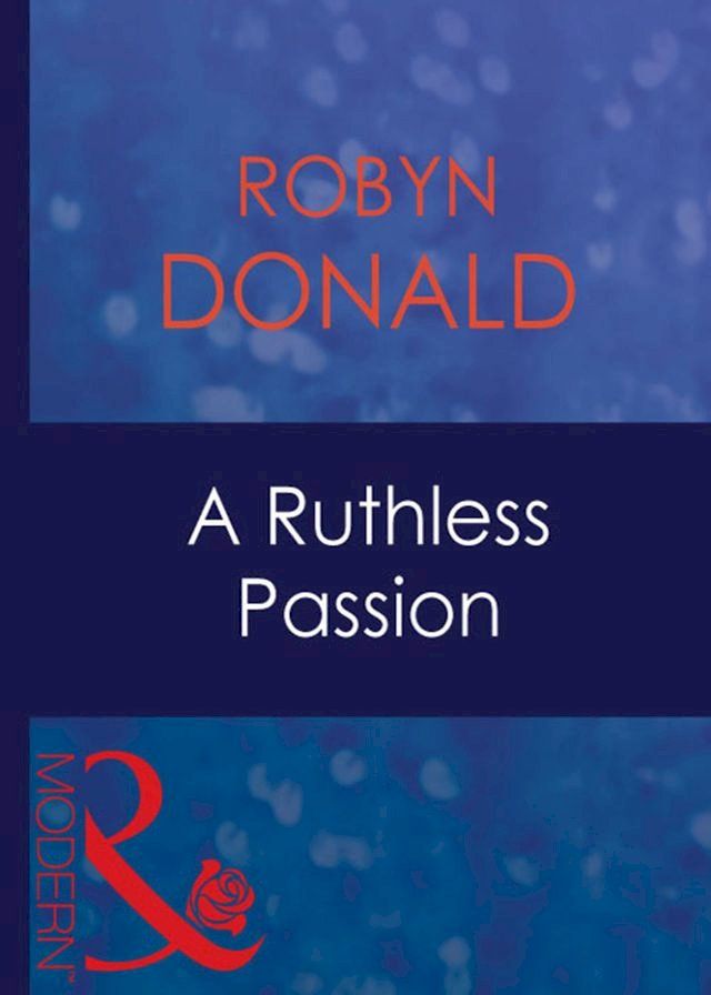  A Ruthless Passion (Mills & Boon Modern)(Kobo/電子書)