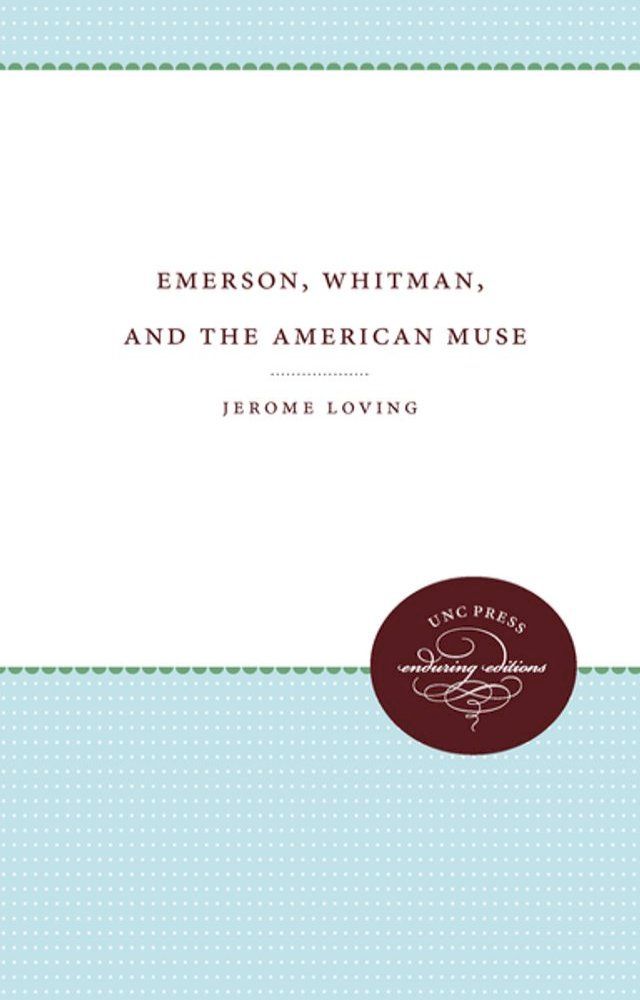  Emerson, Whitman, and the American Muse(Kobo/電子書)