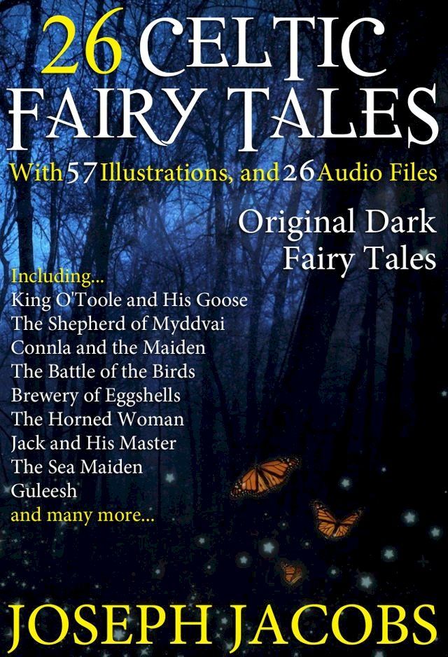  26 Celtic Fairy Tales: With 57 Illustrations and 26 Free Online Audio Files(Kobo/電子書)