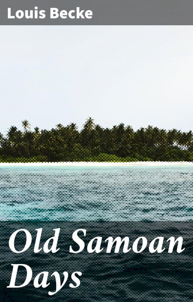  Old Samoan Days(Kobo/電子書)