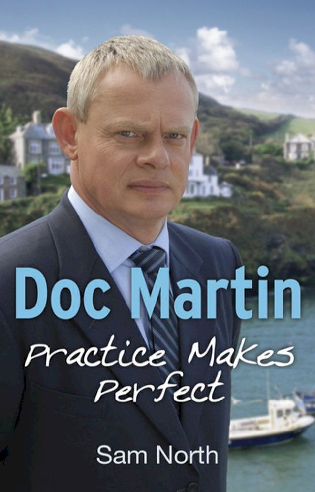  Doc Martin: Practice Makes Perfect(Kobo/電子書)