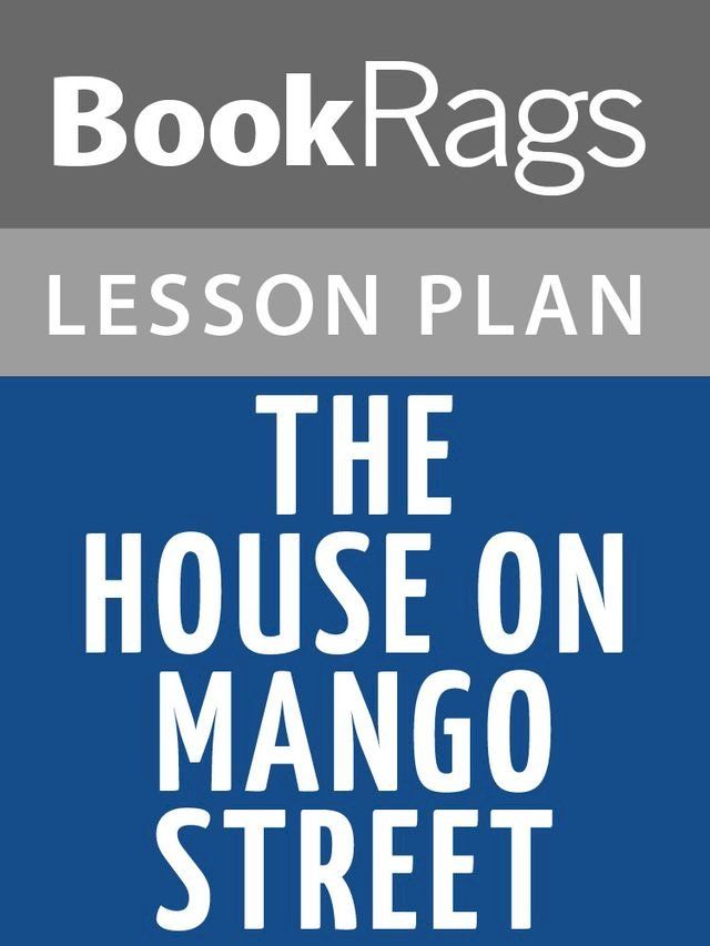  The House on Mango Street Lesson Plans(Kobo/電子書)