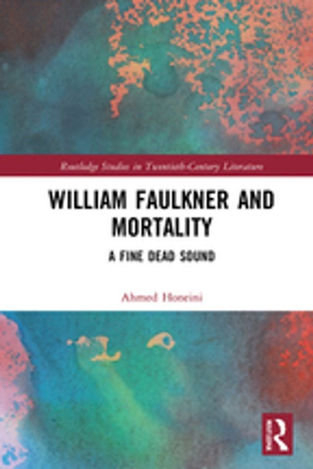  William Faulkner and Mortality(Kobo/電子書)