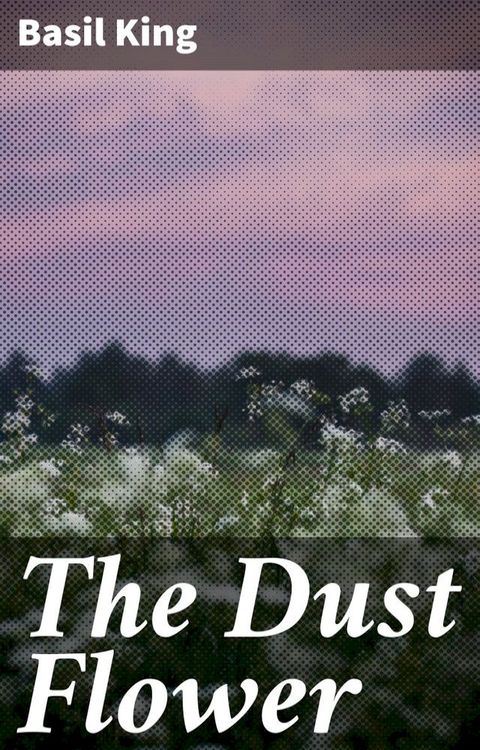 The Dust Flower(Kobo/電子書)