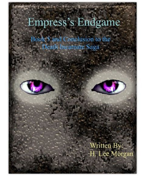 Empress's Endgame (Book 5 and final of the Death Incanate Saga)(Kobo/電子書)