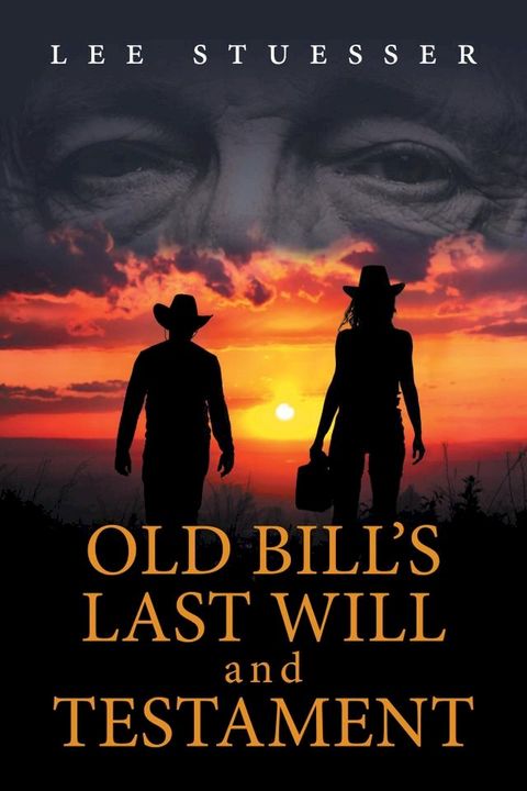 Old Bill's Last Will and Testament(Kobo/電子書)