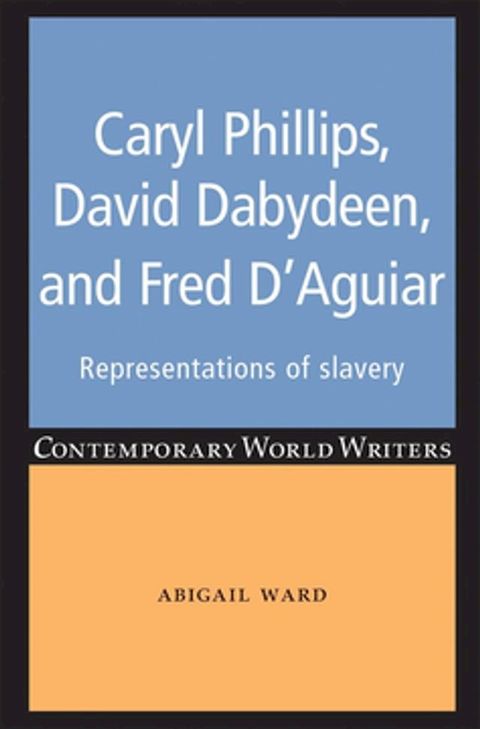 Caryl Phillips, David Dabydeen and Fred D'Aguiar(Kobo/電子書)