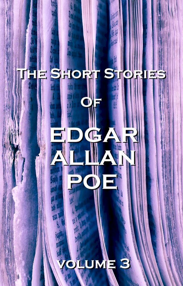  The Short Stories Of Edgar Allan Poe, Vol. 3(Kobo/電子書)