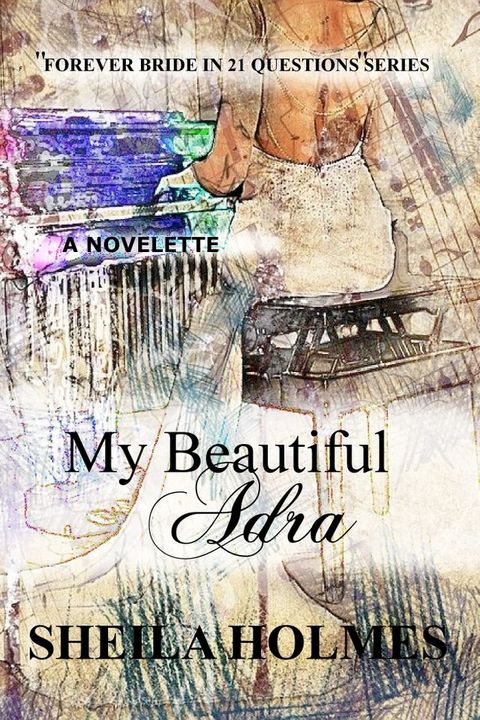 My Beautiful Adra(Kobo/電子書)