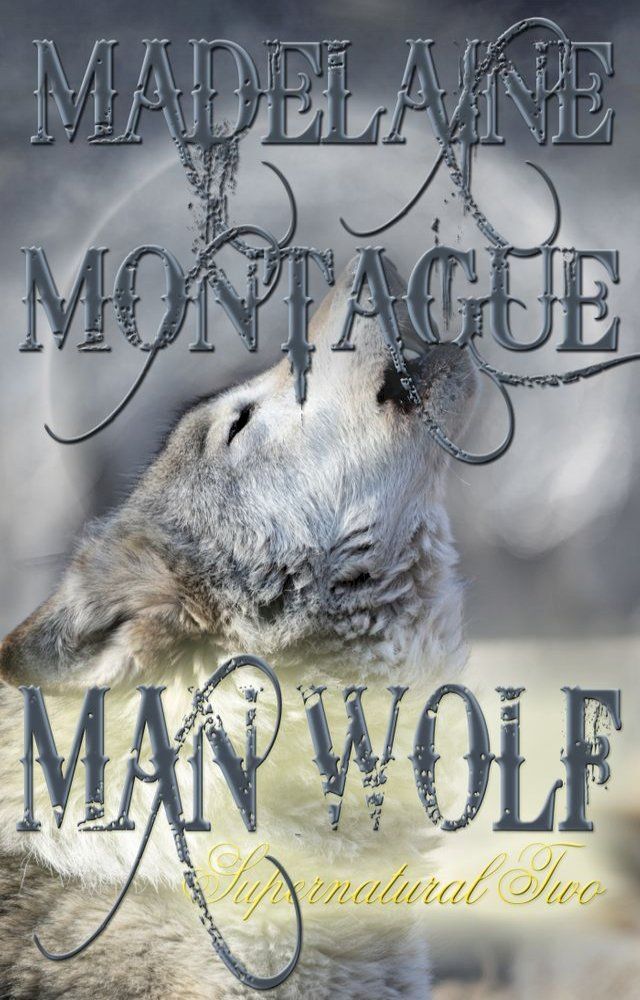  Supernatural Two: Man Wolf(Kobo/電子書)