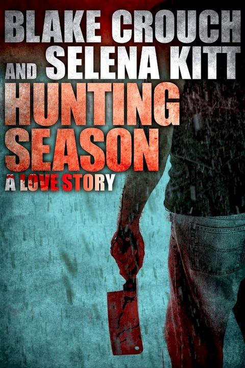 Hunting Season: A Love Story(Kobo/電子書)