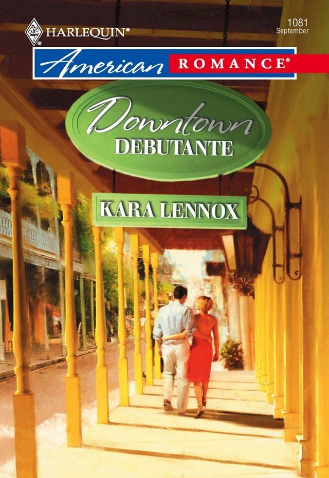  Downtown Debutante (Mills & Boon American Romance)(Kobo/電子書)