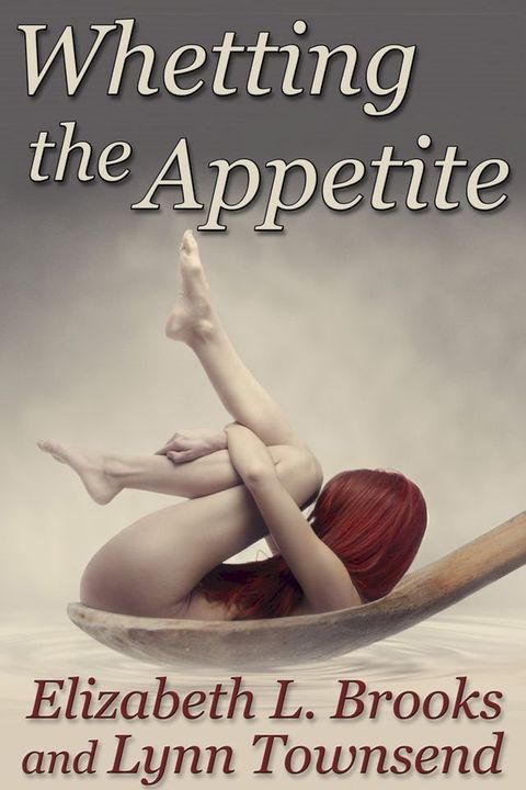 Whetting the Appetite(Kobo/電子書)