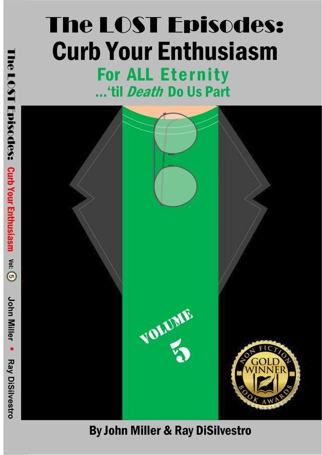  The Lost Episodes: Curb Your Enthusiasm: For All Eternity -- ’til Death Do Us Part (Vol 5)(Kobo/電子書)