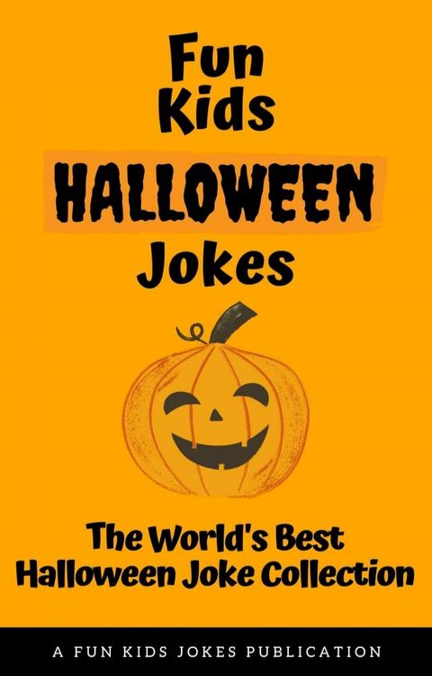 Fun Kids Halloween Jokes(Kobo/電子書)