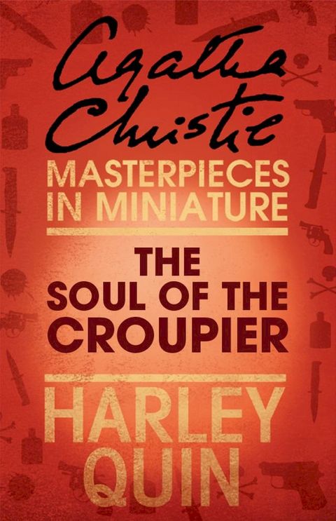 The Soul of the Croupier: An Agatha Christie Short Story(Kobo/電子書)