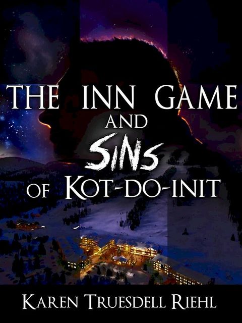 The Inn Game and Sins of Kot-Do-Init(Kobo/電子書)