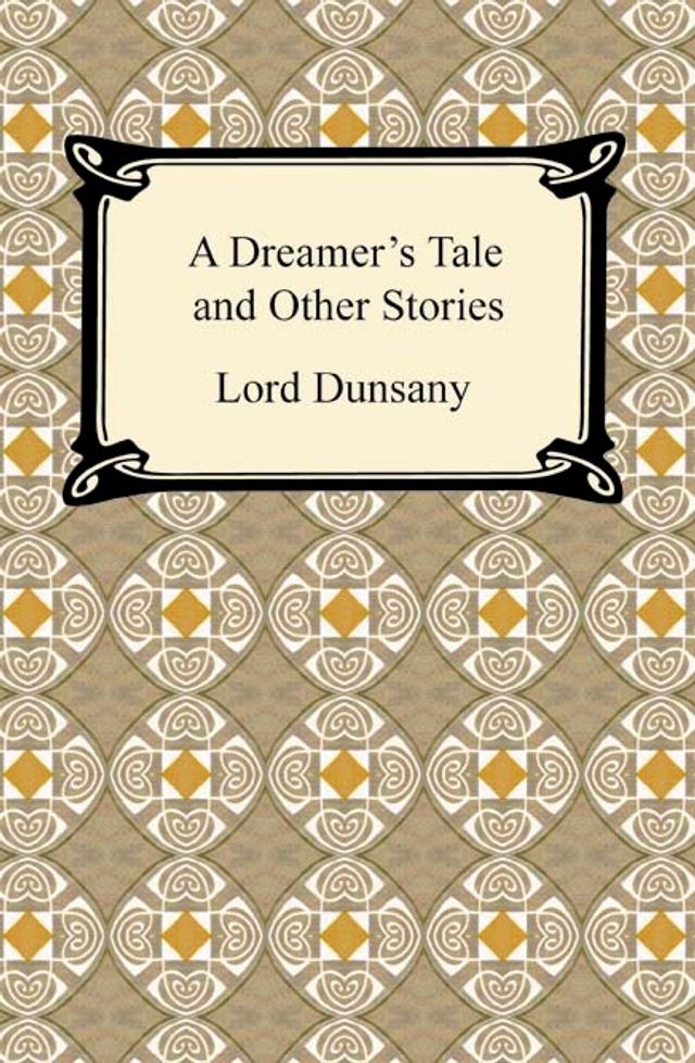  A Dreamer's Tale and Other Stories(Kobo/電子書)