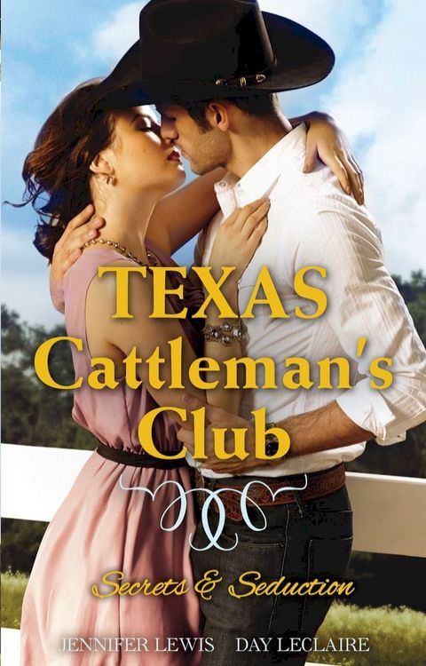 Texas Cattleman's Club - Secrets And Seduction bks 5-6(Kobo/電子書)