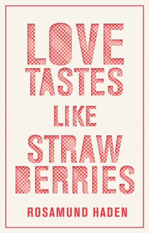 Love Tastes Like Strawberries(Kobo/電子書)