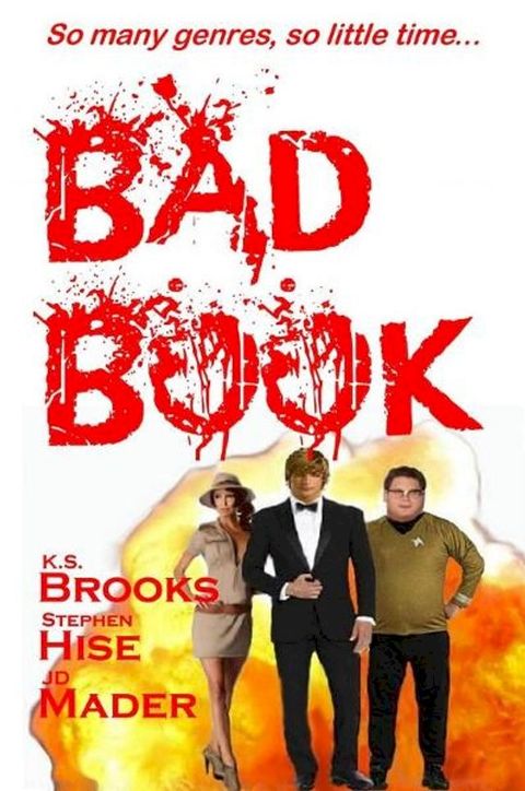 BAD BOOK by K.S. Brooks, Stephen Hise & JD Mader(Kobo/電子書)