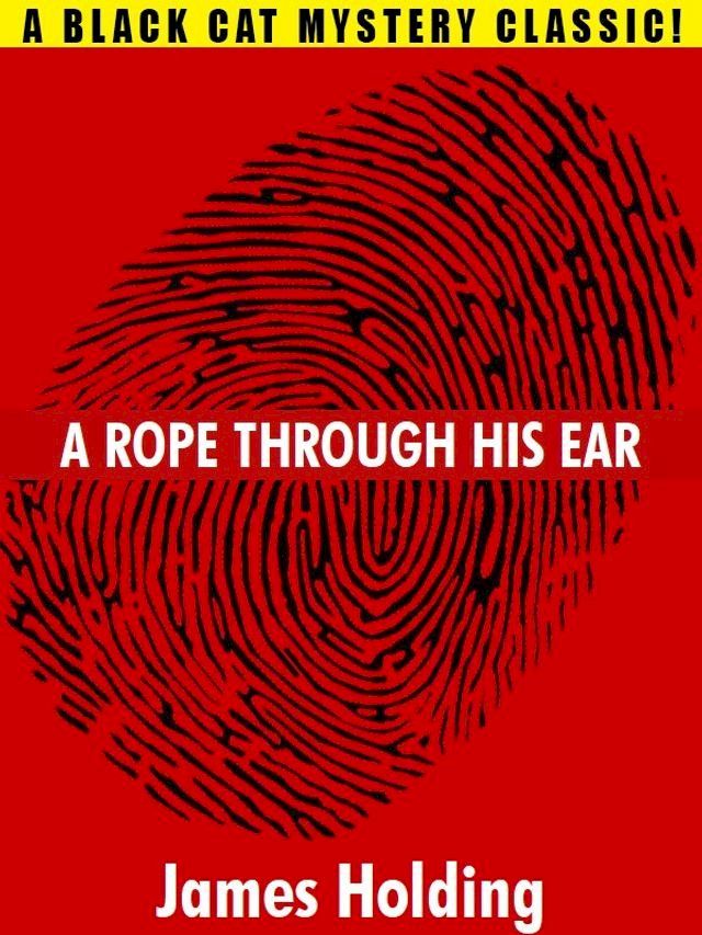  A Rope Through His Ear(Kobo/電子書)