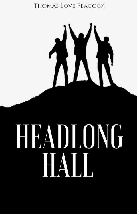 Headlong Hall(Kobo/電子書)