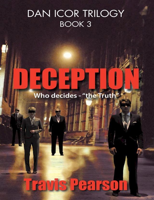  Deception: Dan Icor Trilogy — Book 3(Kobo/電子書)