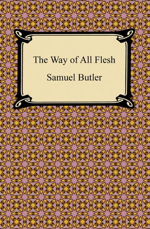 The Way of All Flesh(Kobo/電子書)