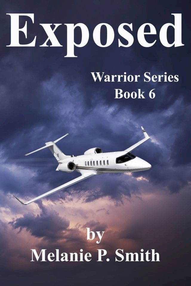  Exposed: Warrior Series Book 6(Kobo/電子書)