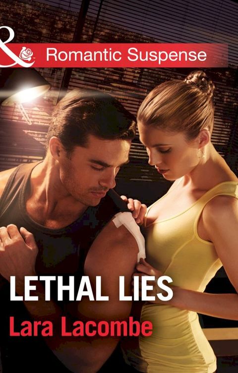 Lethal Lies (Mills & Boon Romantic Suspense)(Kobo/電子書)