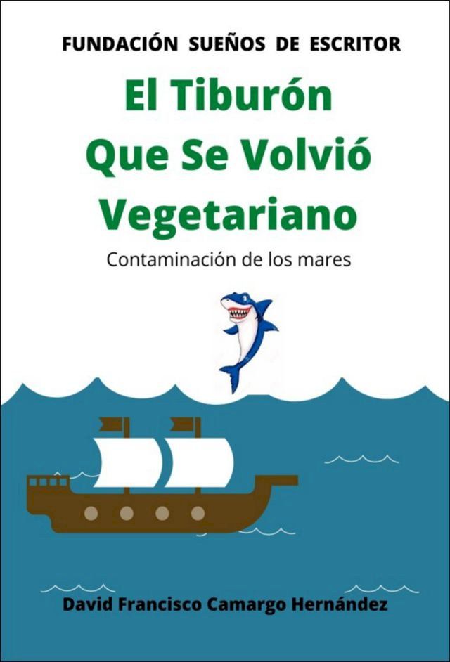  El tibur&oacute;n que se volvi&oacute; vegetariano(Kobo/電子書)