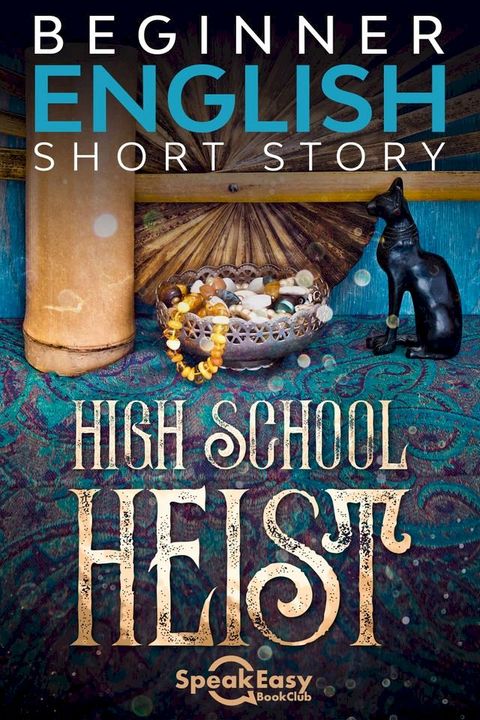 English Books to Learn - High School Heist(Kobo/電子書)