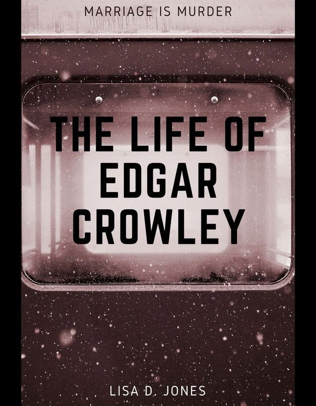  The Life of Edgar Crowley(Kobo/電子書)