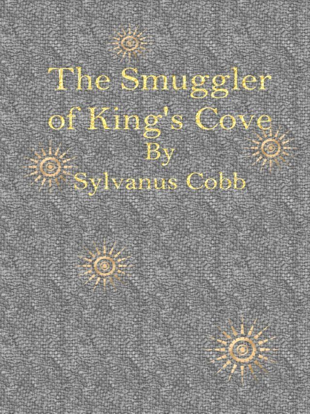  The Smuggler of King's Cove(Kobo/電子書)